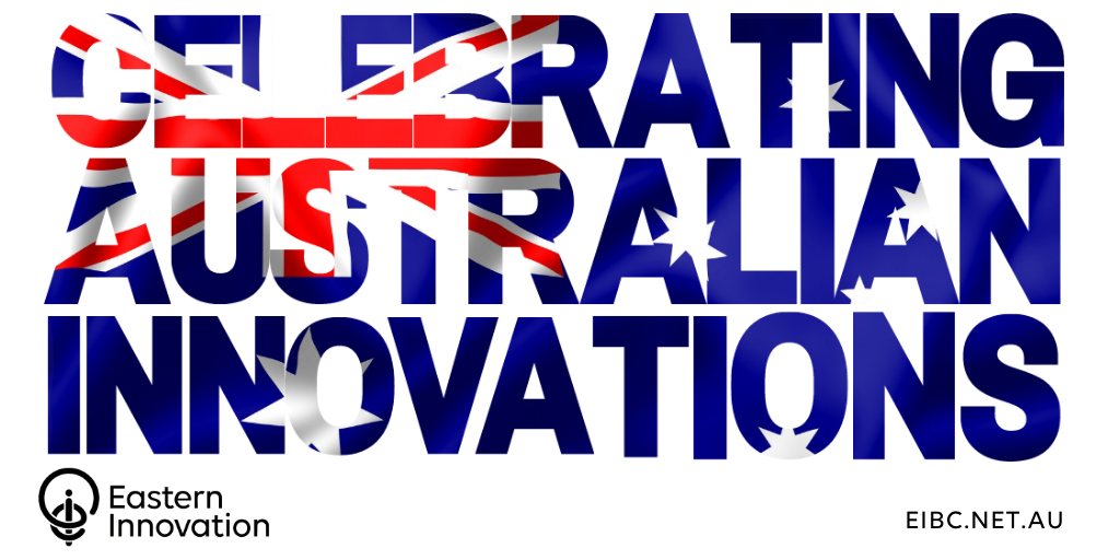 Celebrating Australian Innovation Eastern Innovation